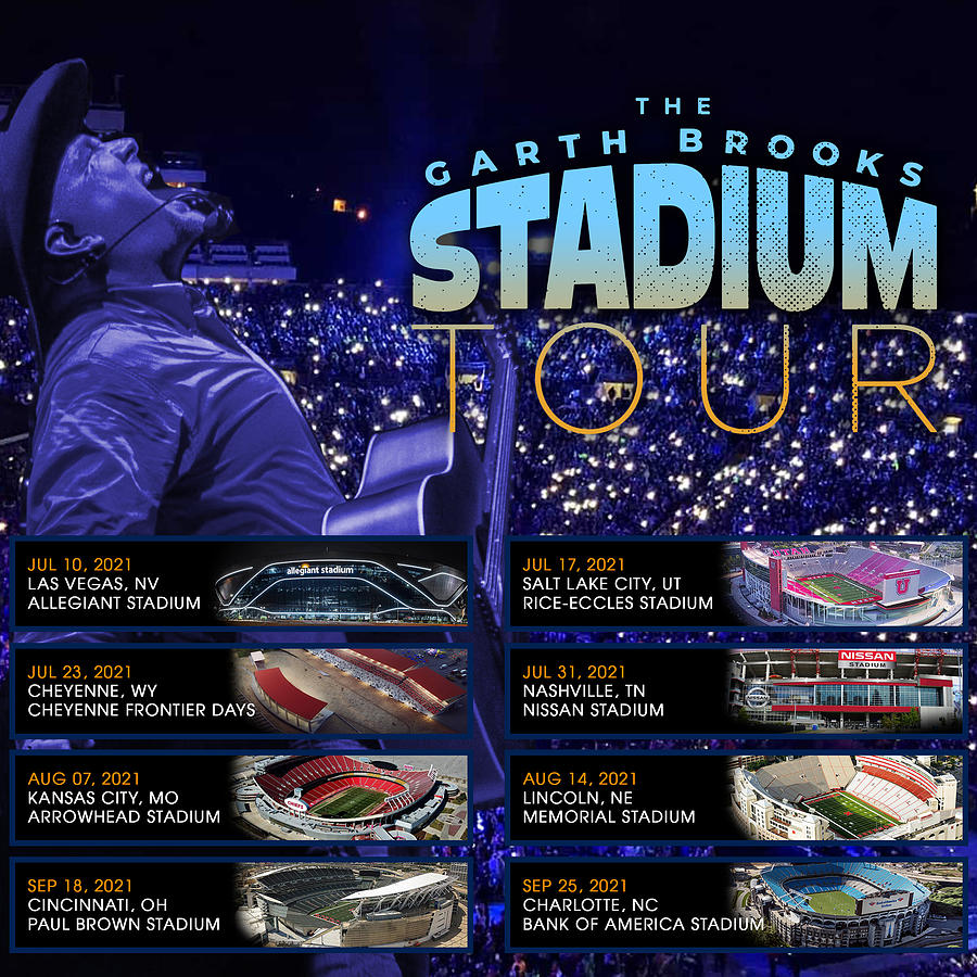 Garth Brooks Stadium Tour Poster,garth Brooks Stadium Tour Dates 2021