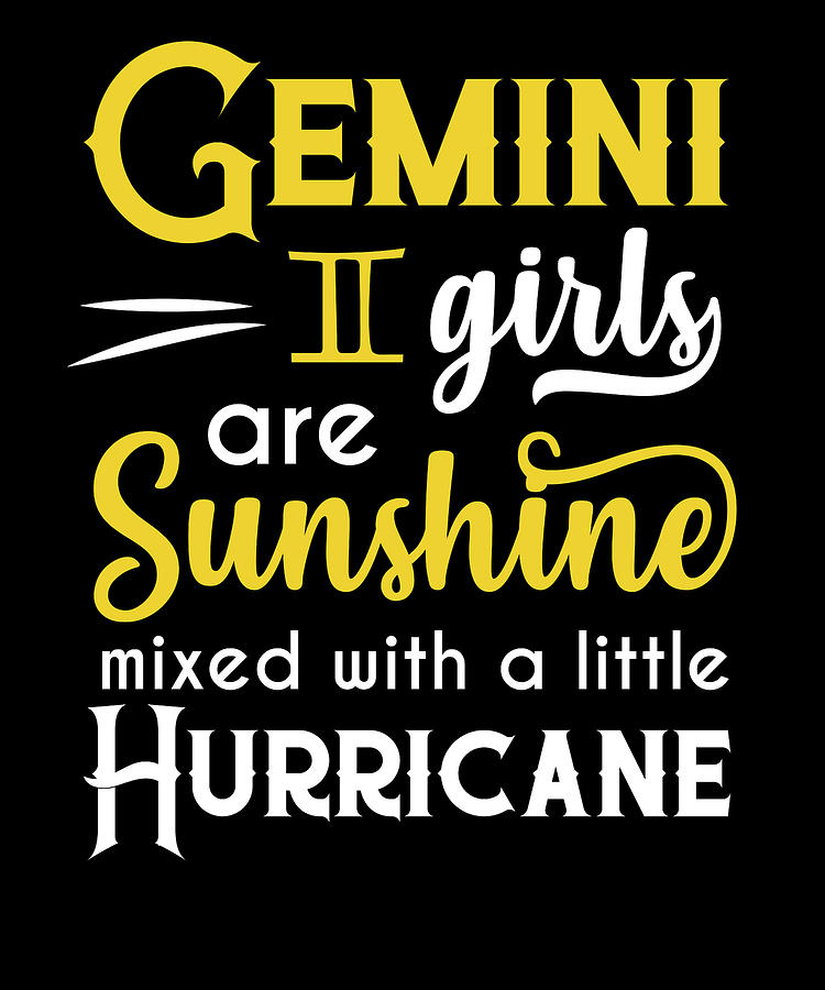 Gemini Girls Are Sunshine Mixed With A Little Hurricane Zodiac Star Sign Birthday Horoscope Gift Ide by Orange Pieces