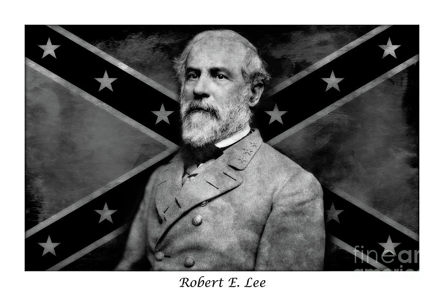 General Robert E Lee Poster Digital Art by Randy Steele - Pixels