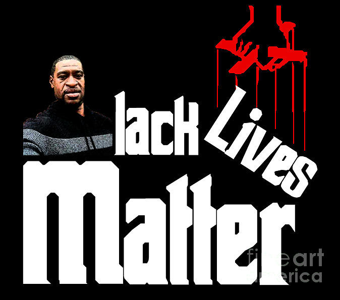 George Floyd Black Lives Matter-white Text Digital Art By Omran Husain ...