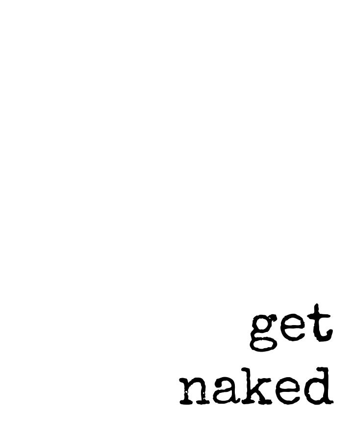 Get Naked Minimalist Print Photograph By Diane Palmer Fine Art America