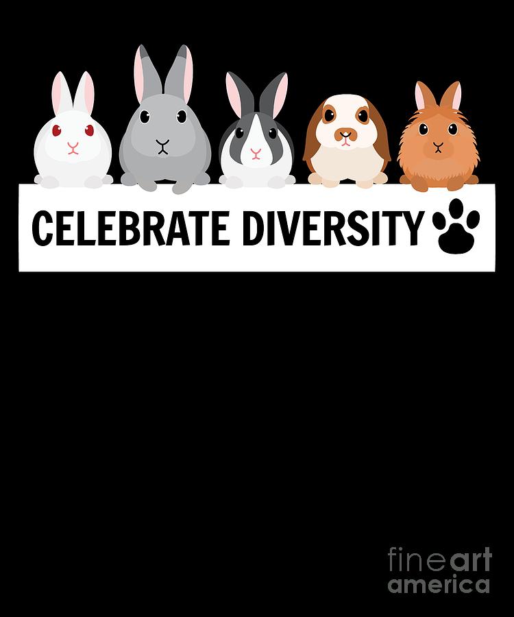 Gift for Rabbit Lovers Funny Celebrate Diversity Pet Rabbit Owners Digital Art by Martin Hicks
