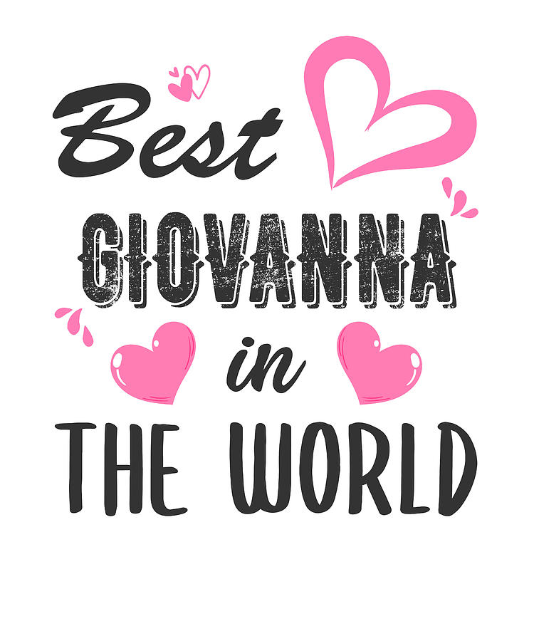 Giovanna Name Best Giovanna In The World Digital Art By Elsayed Atta