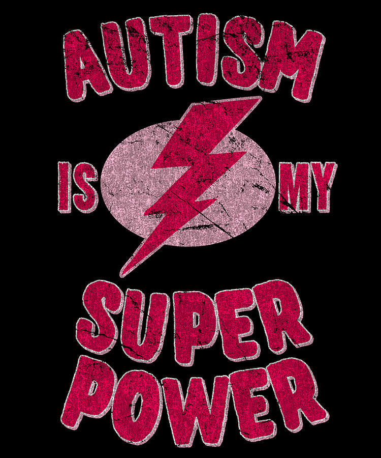 Girls Autism Is My Super Power Digital Art by Flippin Sweet Gear