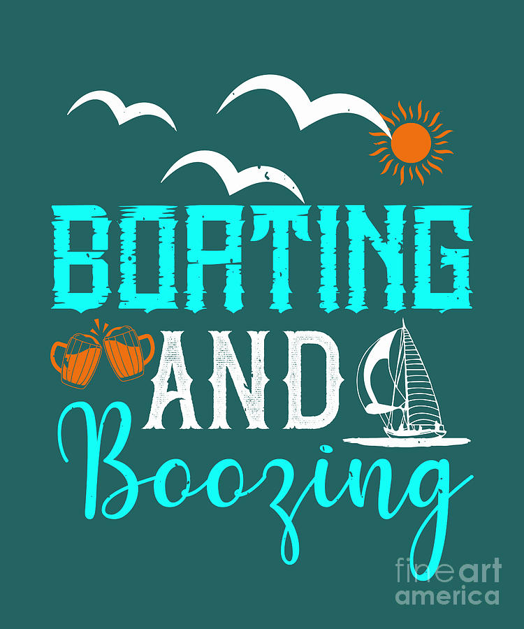 Girls Digital Art - Girls Trip Gift Boating And Boozing Funny Women by Jeff Creation
