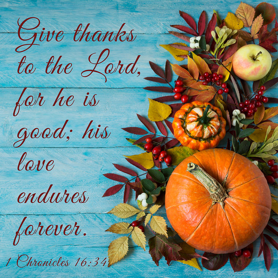 Give Thanks to the Lord Digital Art by Thirst Missions AP - Fine Art ...