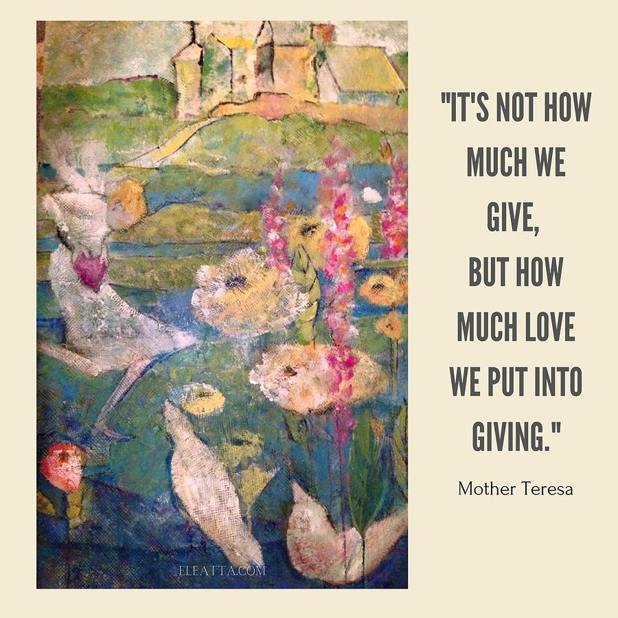 Giving Love Mixed Media by Eleatta Diver