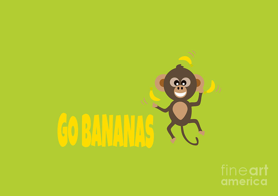 Go Bananas Cute Animal Monkey Juggling and Yellow Text Digital Art by Barefoot Bodeez Art
