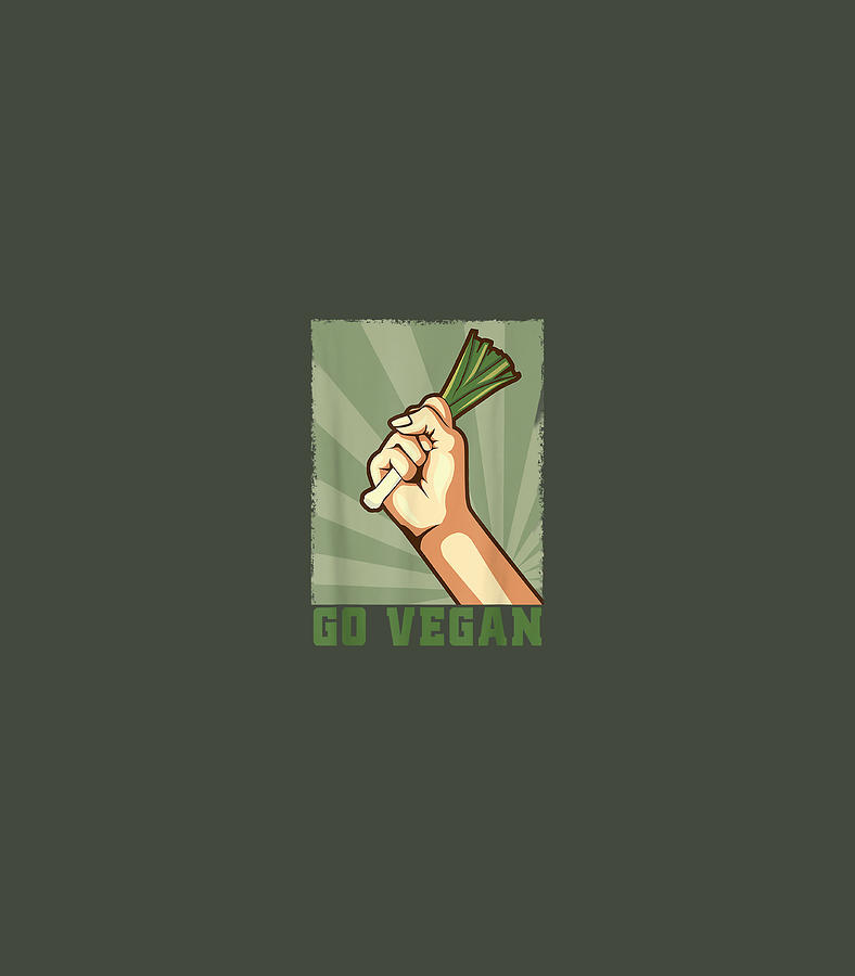 Go Vegan Fist Leek For Vegans Vegetarians Digital Art By Jimmyn LylaG