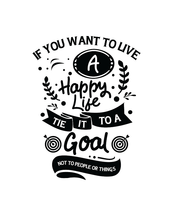 Goal Life Quotes Happy Positive Message Digital Art by Toms Tee Store