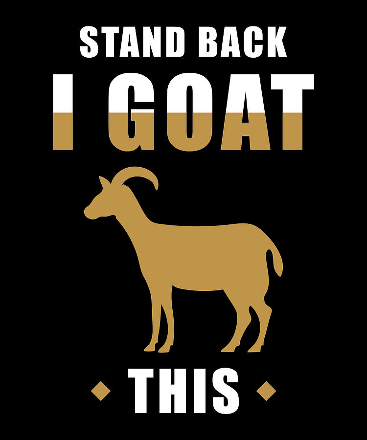 Goat Saying Funny Billy Goat Pun Digital Art by Manuel Schmucker - Fine ...
