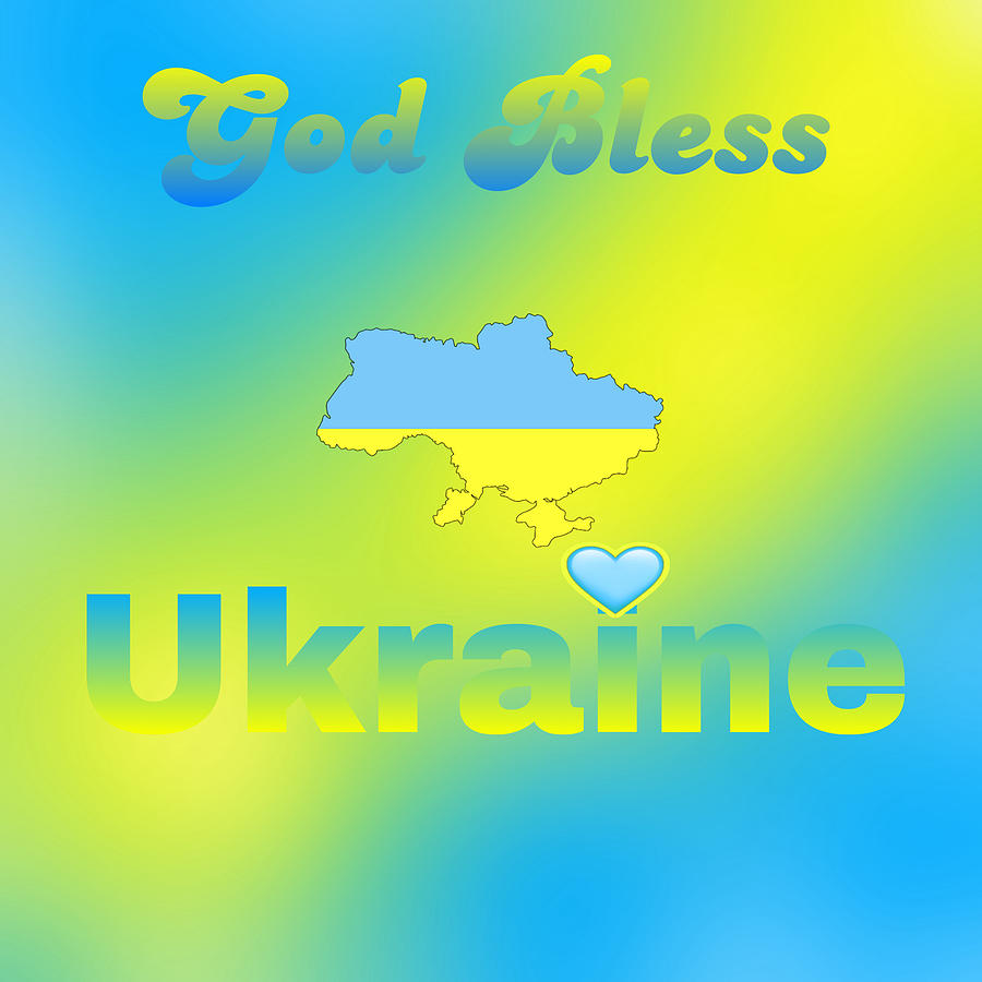 God Bless Ukraine Digital Art By Gayle Price Thomas - Fine Art America