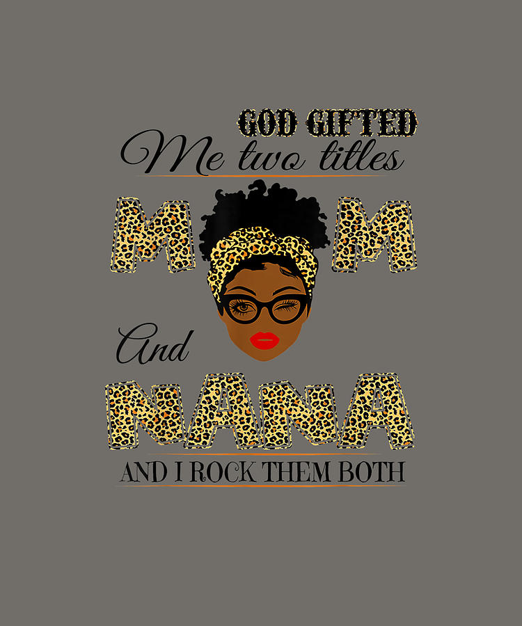 god gifted me two titles shirt