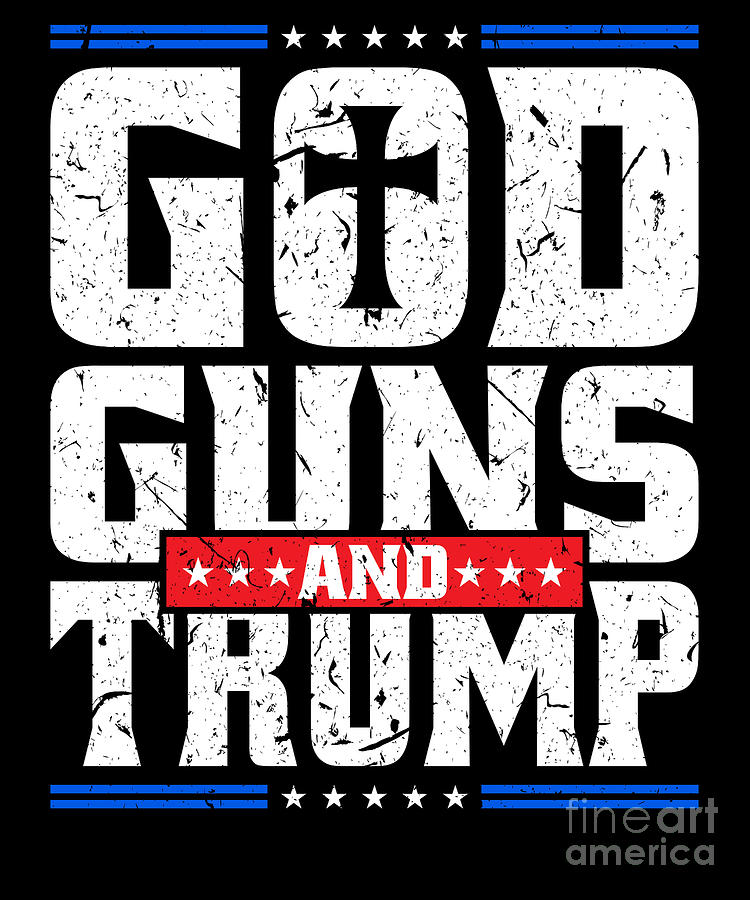 God Guns And Trump American Flag Trump design product Digital Art by