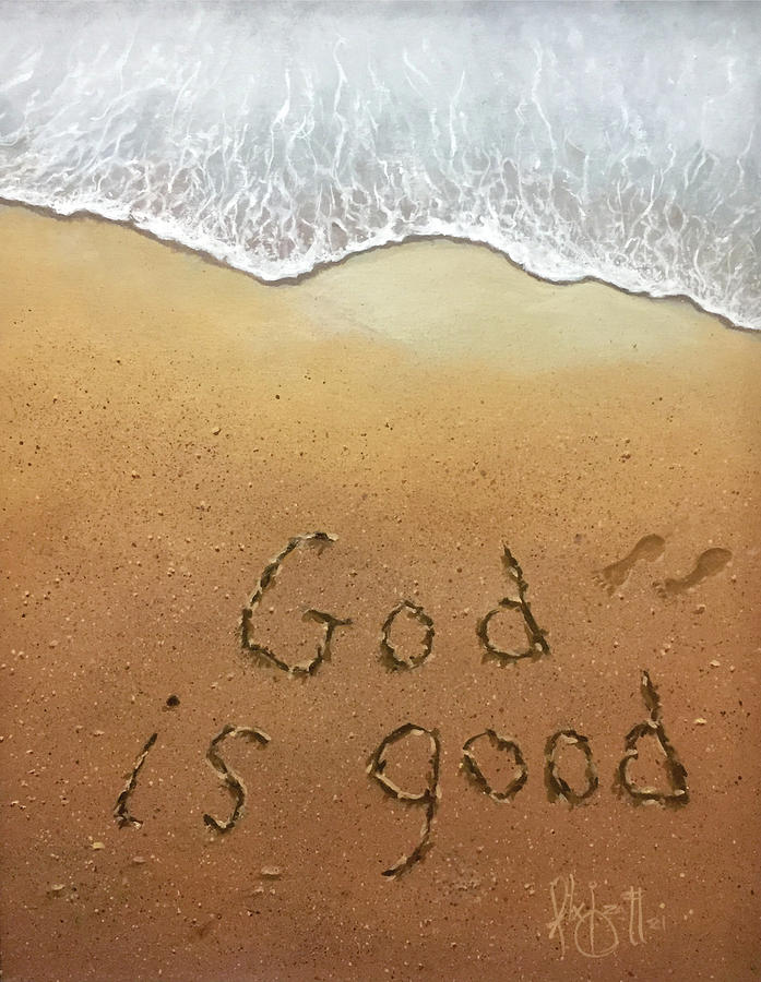 God is Good Painting by Alex Izatt