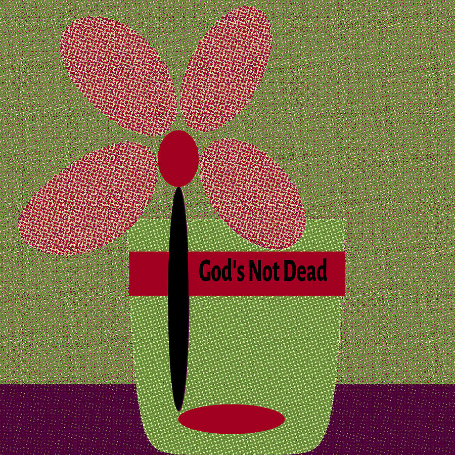 God Is Not Dead 38 Digital Art by Miss Pet Sitter