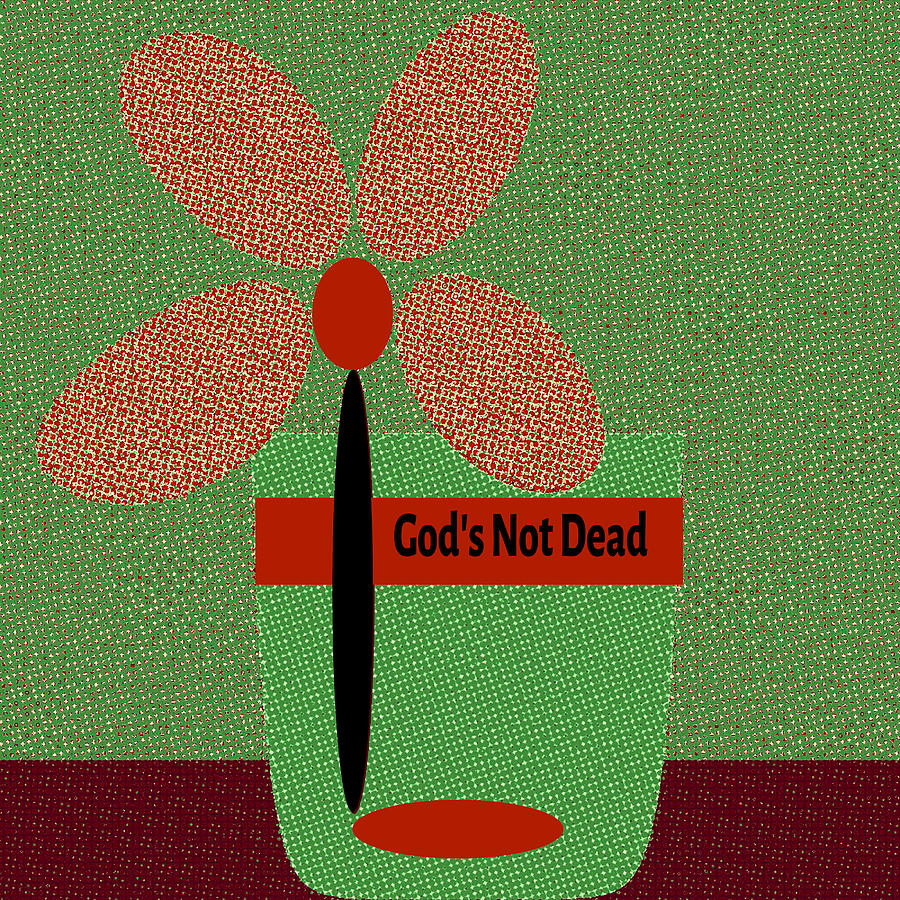 God Is Not Dead 39 Digital Art by Miss Pet Sitter