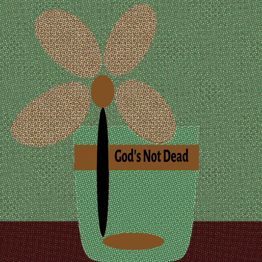 God Is Not Dead 40 Digital Art by Miss Pet Sitter