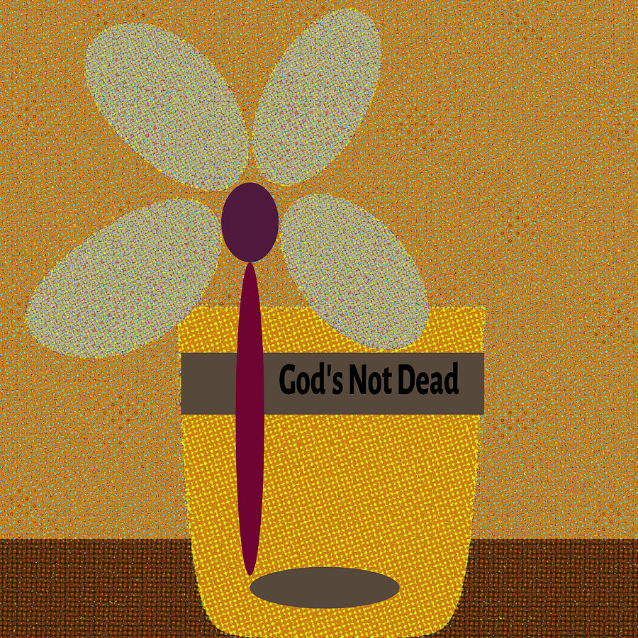 God Is Not Dead 53 Digital Art by Miss Pet Sitter