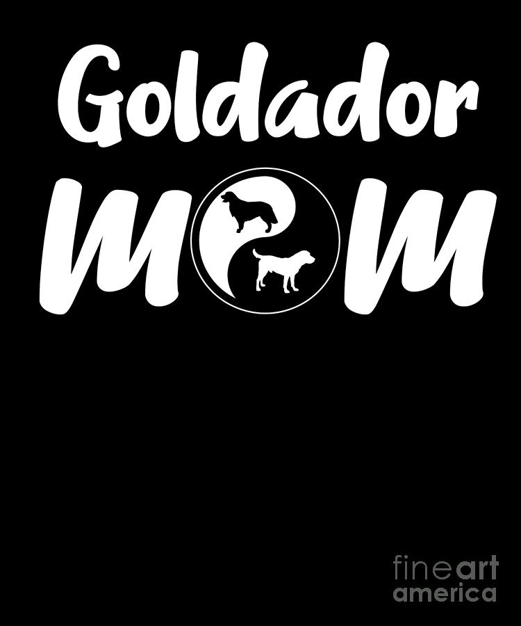Goldador Mom Shirt Cross Breed Owners Gift Pet Goldador Dog Digital Art by Martin Hicks