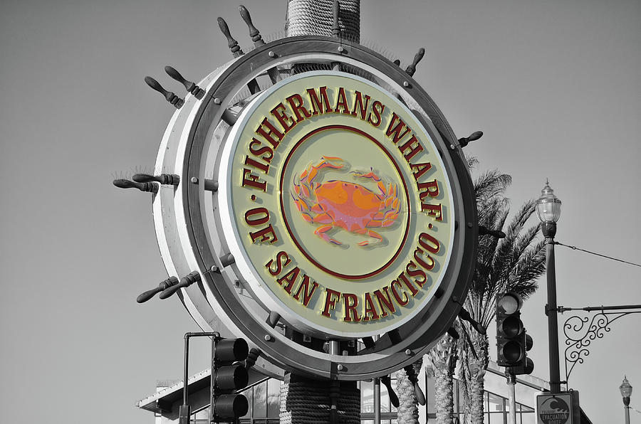 Golden Hour Sunlight on the Iconic Fishermans Wharf Sign San Francisco Color Splash Black and White Photograph by Shawn OBrien