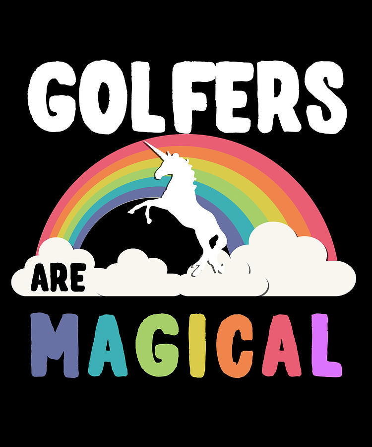 Golfers Are Magical Digital Art by Flippin Sweet Gear