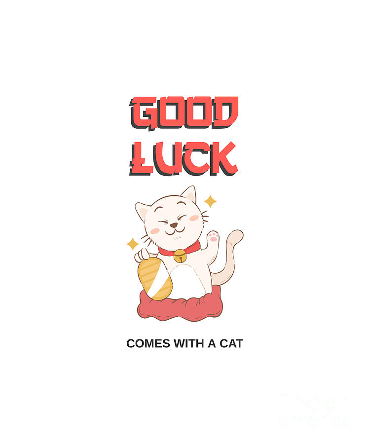 Good Luck Lucky Cat Funny Cat Lover Gift Cute Kitten Owner Gag Pun Digital  Art by Funny Gift Ideas - Pixels