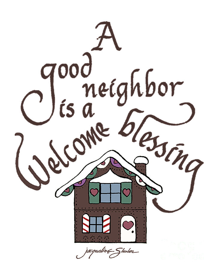 Good Neighbor Drawing by Jacqueline Shuler