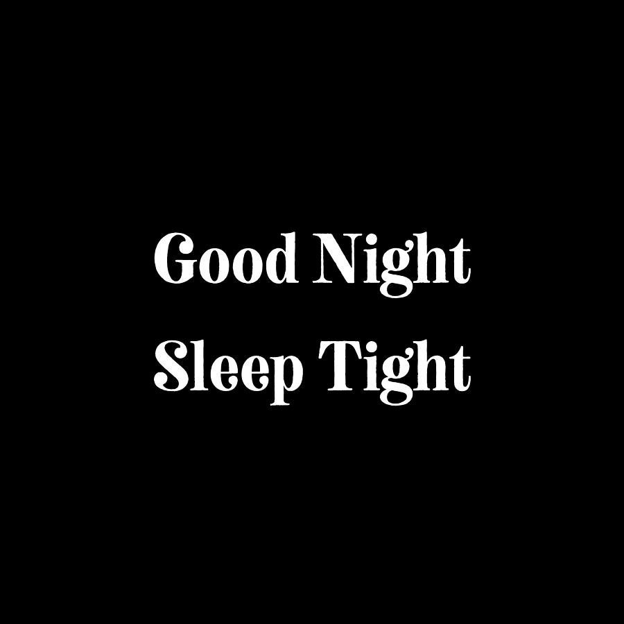 Good Night Sleep Tight Digital Art