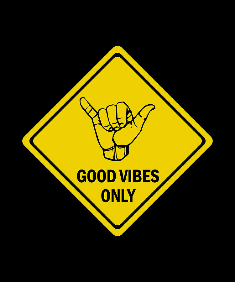 Good Vibes Only Digital Art by Ink Well - Fine Art America