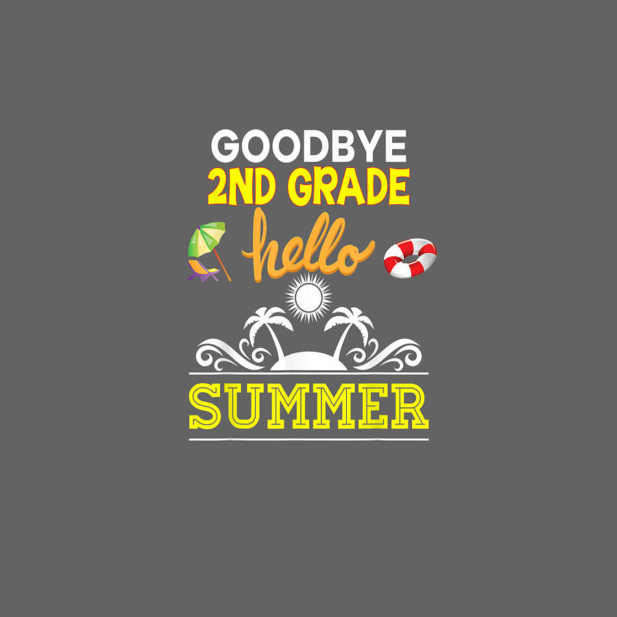 Goodbye 2nd Grade Hello Summer Drawing by Anh Nguyen - Fine Art America