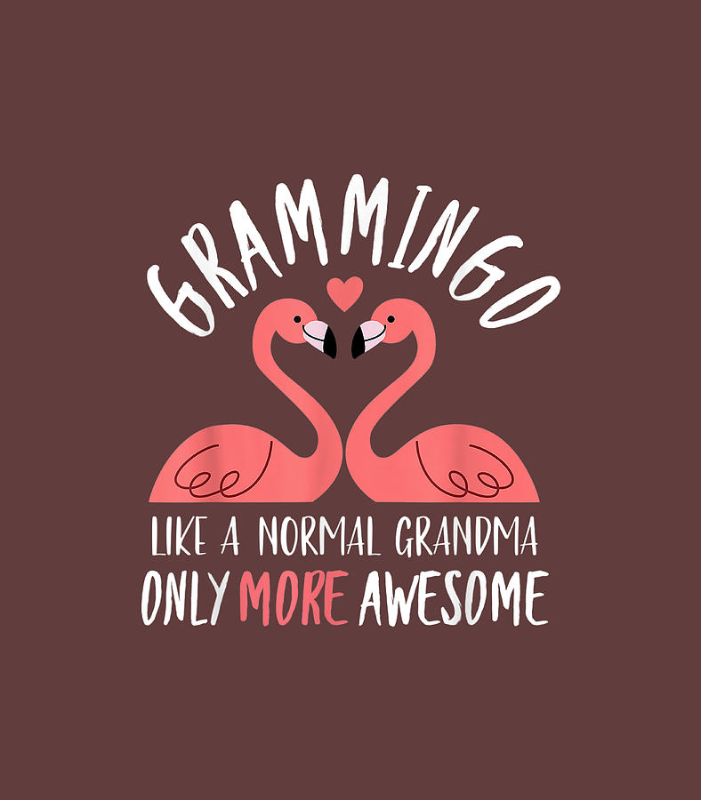 Grammingo Like A Normal Grandma Flamingo Lover Gif Digital Art by ...