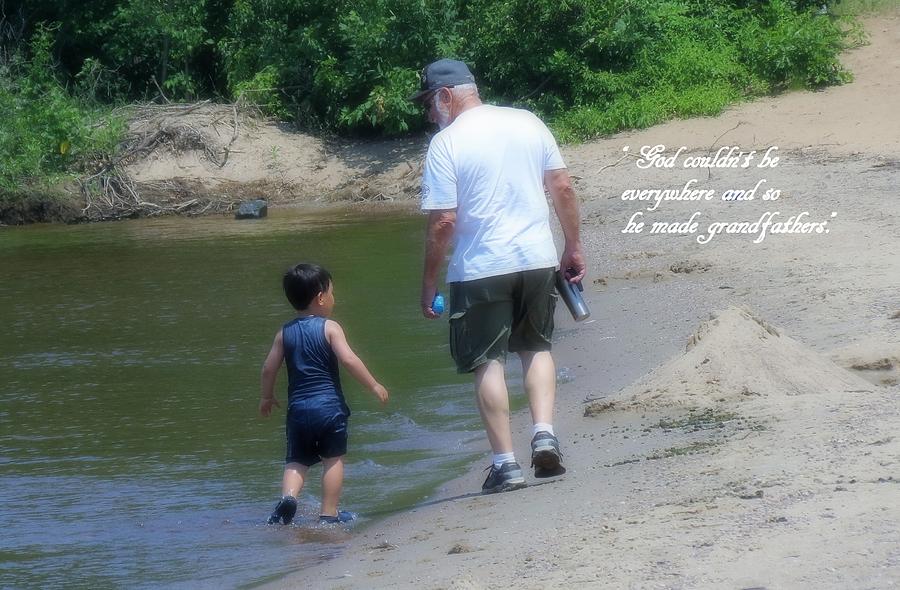 Grandfather Quote Photograph by Kay Novy