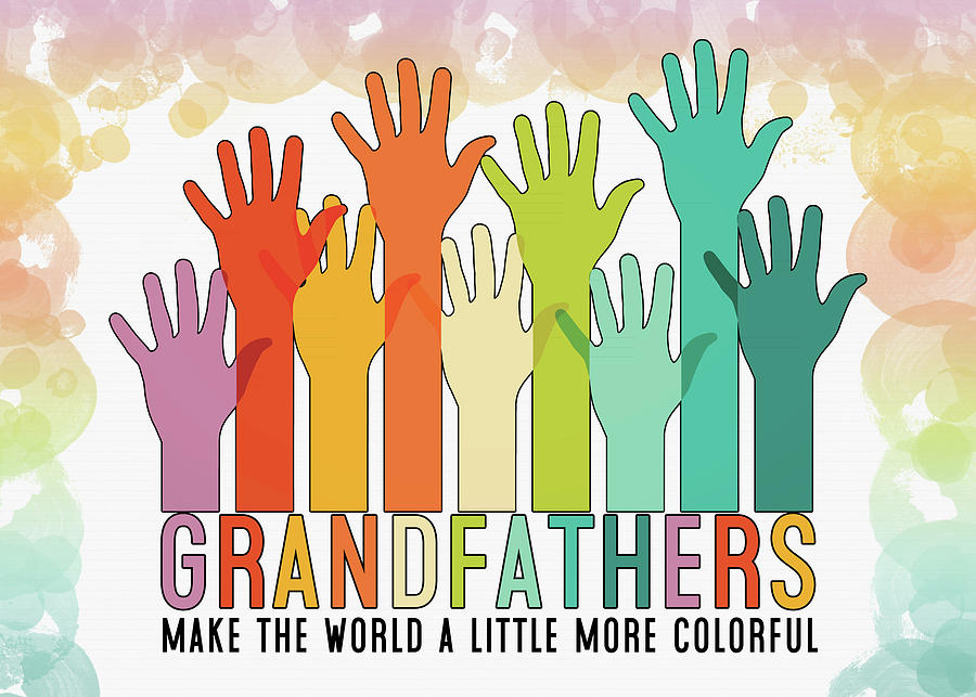 Grandpa Fathers Day Colorful Hands Raised Digital Art by Doreen Erhardt
