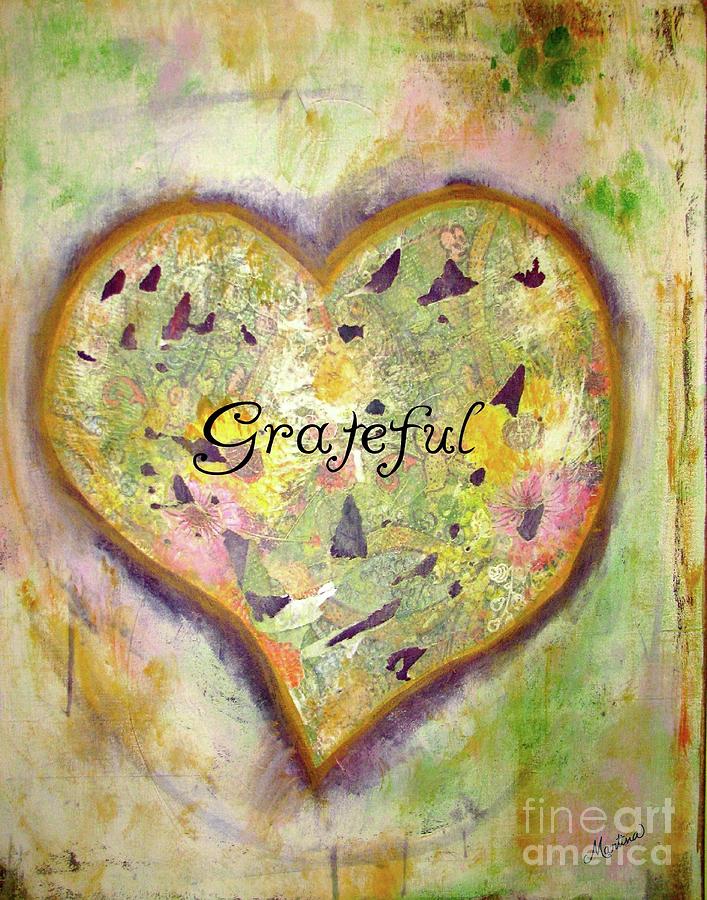 Inspirational Mixed Media - Grateful Heart by Martina Schmidt