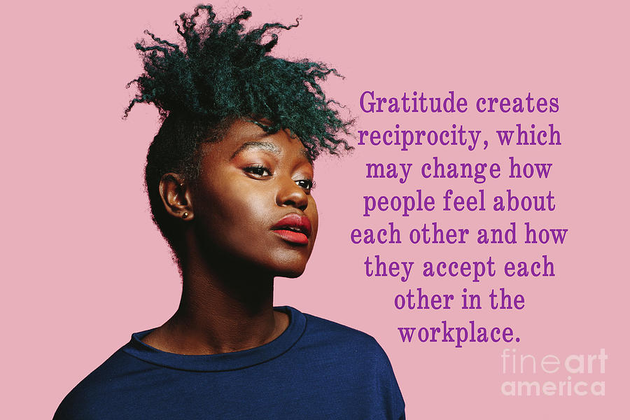 Gratitude In The Workplace Photograph