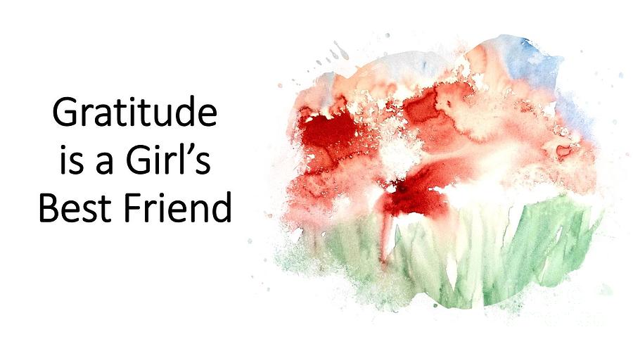 Gratitude Is A Girls Best Friend -18 Painting
