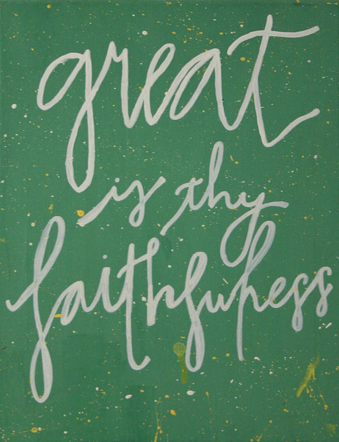 Great is Thy Faithfulnes Painting by Patricia Heffner - Fine Art America