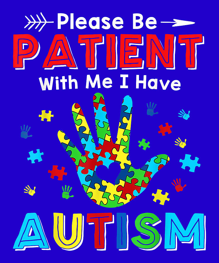 Great Model Please Be Patient With Me I Have Autism Digital Art by ...