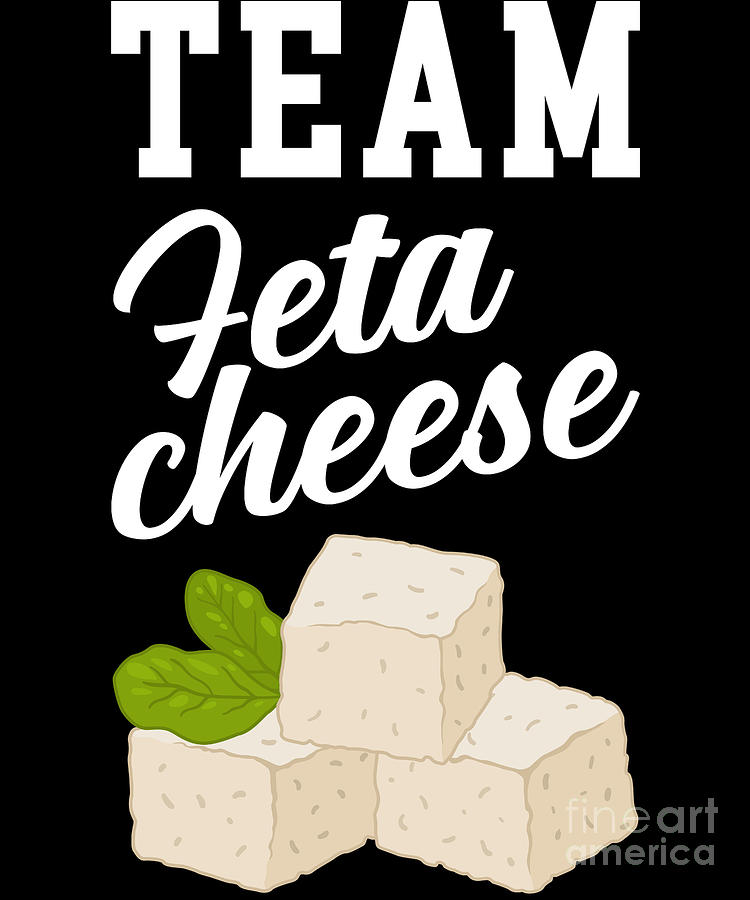 Greek Food Team Feta Cheese Lover product Digital Art by Jacob Hughes ...