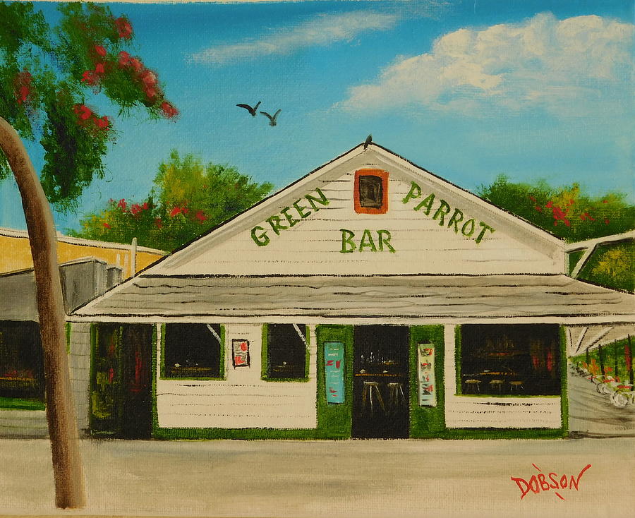 Green Parrot Bar Key West Painting by Lloyd Dobson
