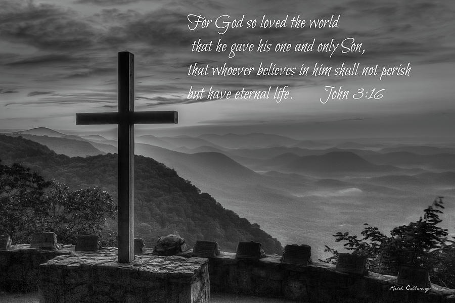 Greenville SC The Magnificent Cross John 3 16 Pretty Place Chapel Bible Art Photograph by Reid Callaway