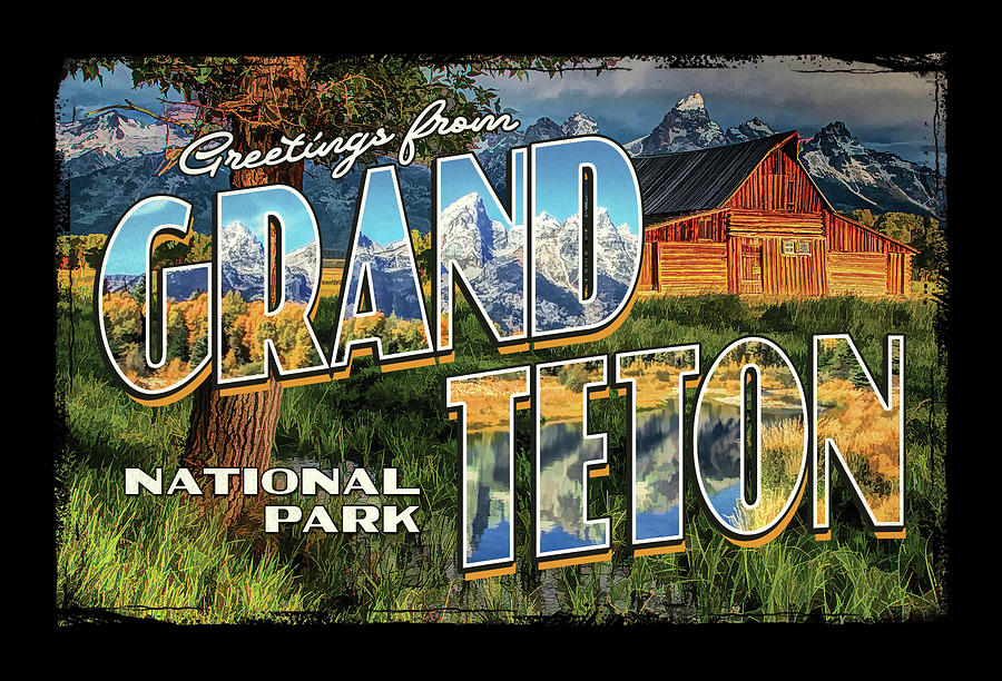 Greetings From Grand Teton National Park Painting by Christopher Arndt