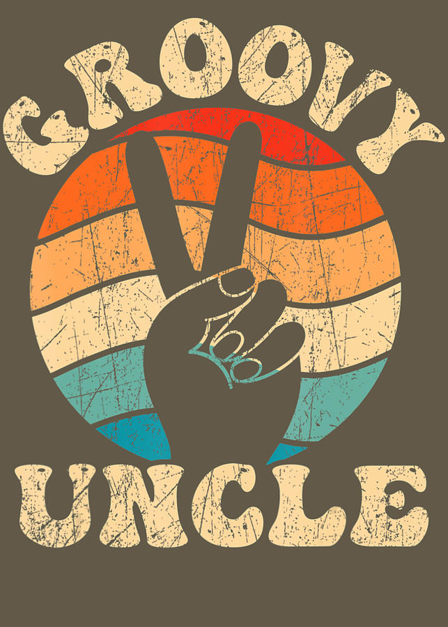 Groovy Uncle 70S Aesthetic Nostalgia 1970'S Retro Uncle Digital Art by ...