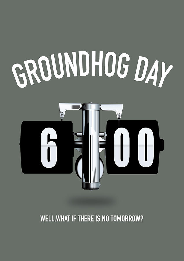 Groundhog Day Digital Art - Groundhog Day - Alternative Movie Poster by Movie Poster Boy