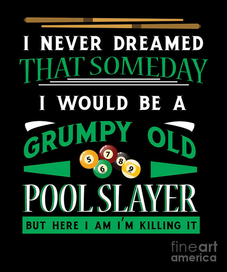 Grumpy Old Pool Slayer Retiree Retired Grandpa Digital Art by Thomas ...