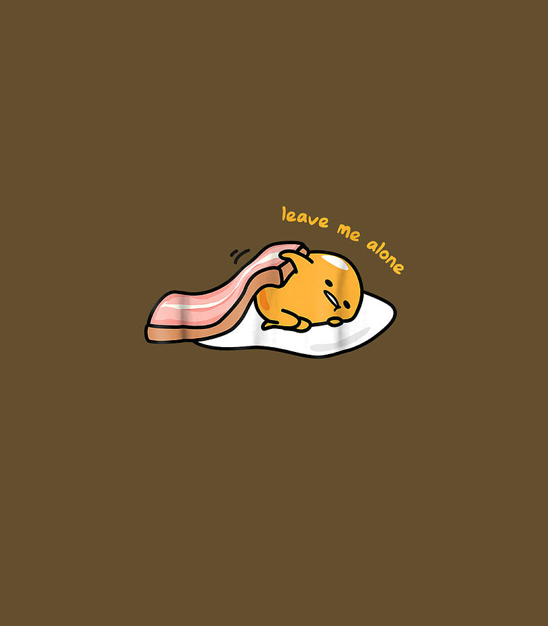 Gudetama Leave Me Alone Digital Art by Igaf Awa | Pixels