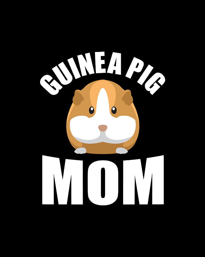 Guinea Pigs Mom Cute Guinea Pig Owner Lover Drawing By Lucy Wilk