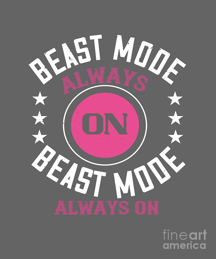 Gym Digital Art - Gym Lover Gift Best Mode Always On Best Mode Alwayes On Workout by Jeff Creation