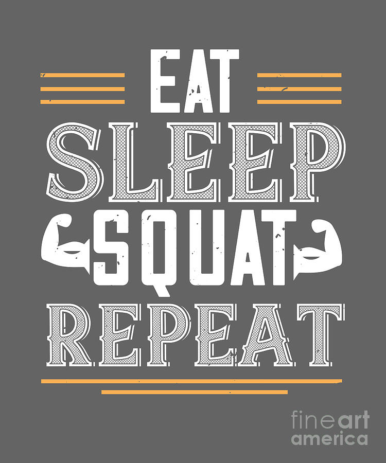 Gym Digital Art - Gym Lover Gift Eat Sleep Squat Repeat Workout by Jeff Creation